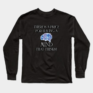 Mind that Thinks Long Sleeve T-Shirt